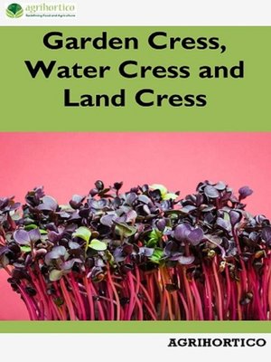 cover image of Garden Cress, Water Cress and Land Cress